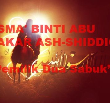 Asma' binti Abu Bakar Ash-Shiddiq "Pemilik dua sabuk"